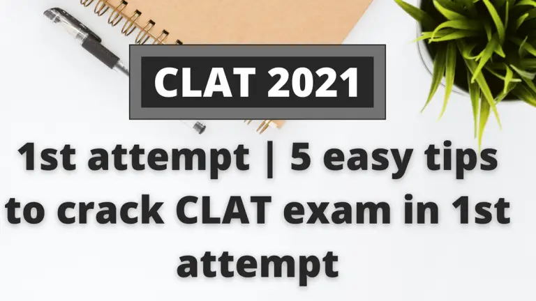 5 easy tips to crack CLAT exam in 1st attempt | 3 months to CLAT 2021