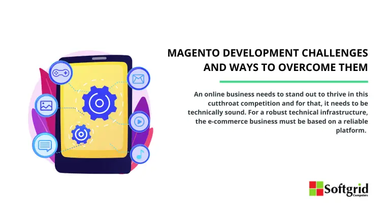 Magento Development Challenges And Ways To Overcome Them