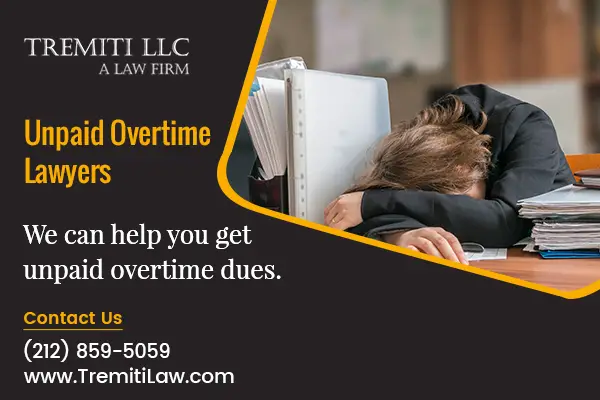 Manhattan Overtime Lawyers Will Help You Collect Unpaid Wages