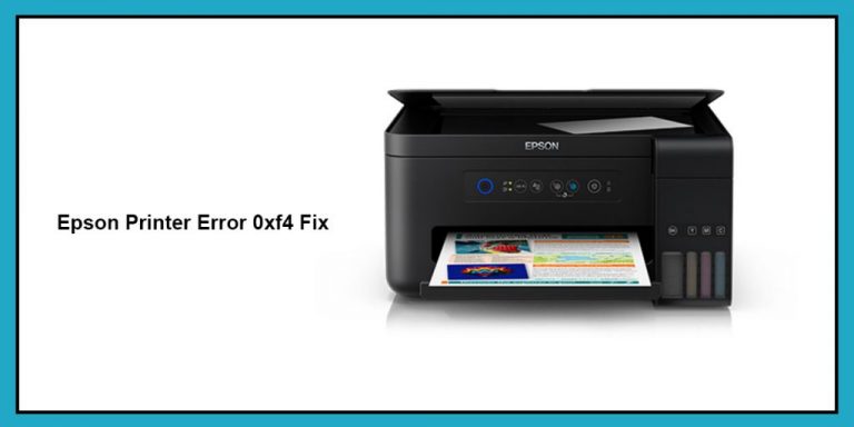 How to Fix Epson Printer Error Code 0xf4?