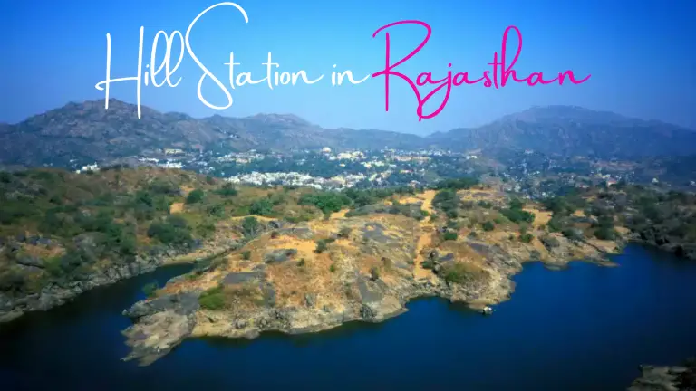 5 Popular Hill Stations In Rajasthan For A Refreshing Escape From The Desert In 2021!