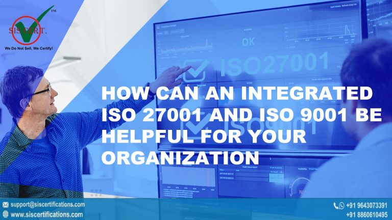 How Can an Integrated ISO 27001 and ISO 9001 be Helpful For Your Organization?