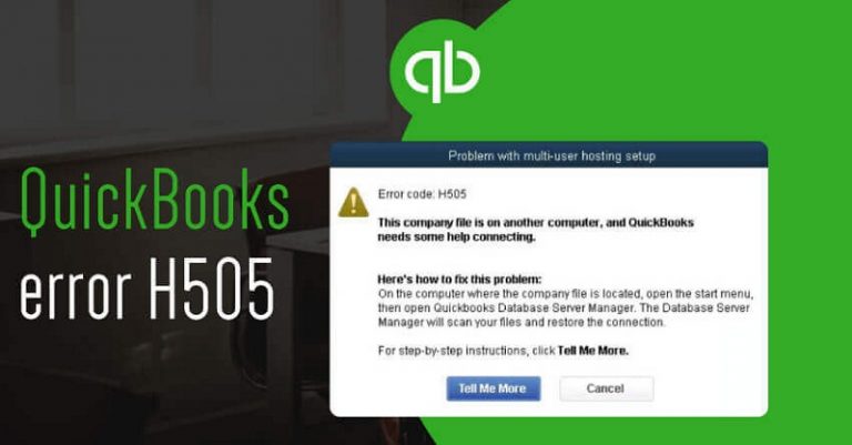 How to Fix QuickBooks Desktop Error Code H505?