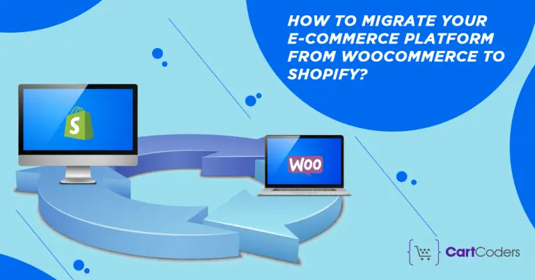 How to Migrate Your E-commerce Platform from WooCommerce to Shopify?