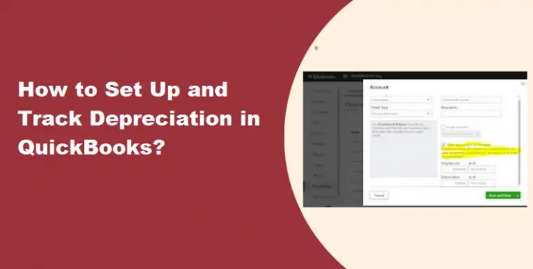 Tracking Depreciation in QuickBooks – Why and How?