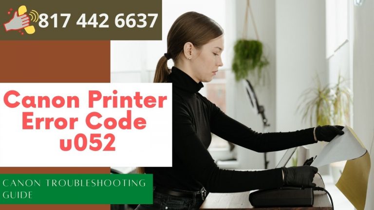 Canon printer Error U052 | Fix It Here 817 442 6637