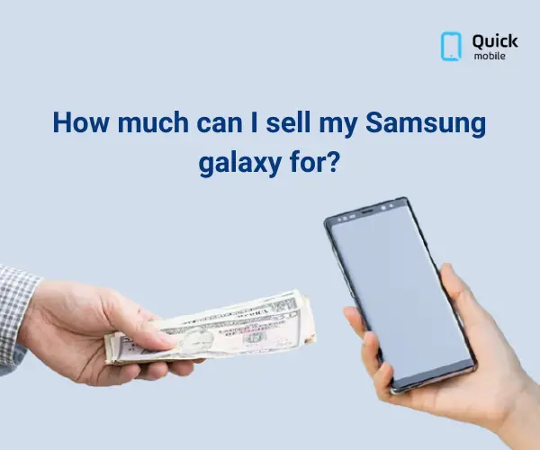 How much can I sell my Samsung galaxy for?