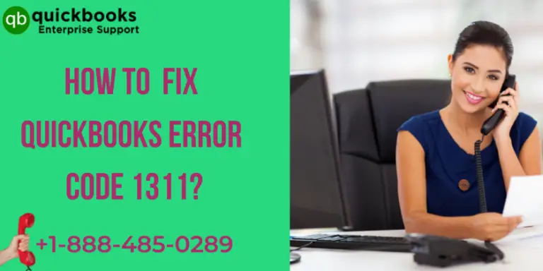 How to fix QuickBooks Error Code 1311?