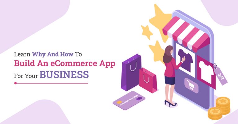 How To Build An eCommerce App For Your Business?