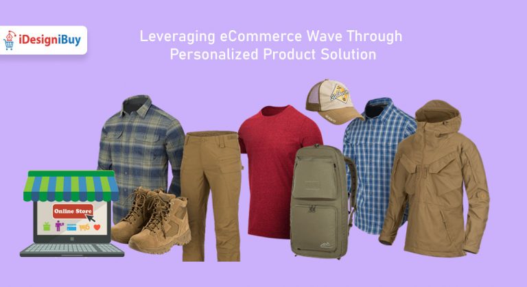 Leveraging Ecommerce Wave Through Personalized Product Solution