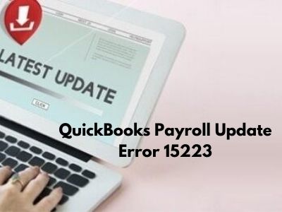 Fix QuickBooks Payroll Error 15223 when downloading or updating