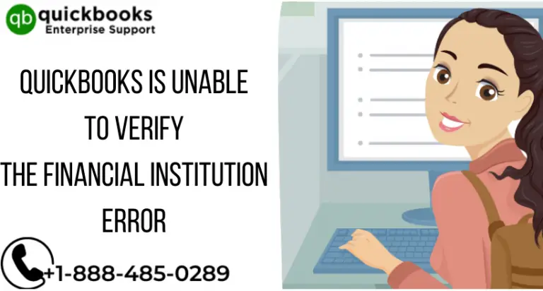 How to fix Quickbooks is unable to verify Financial institution Error?