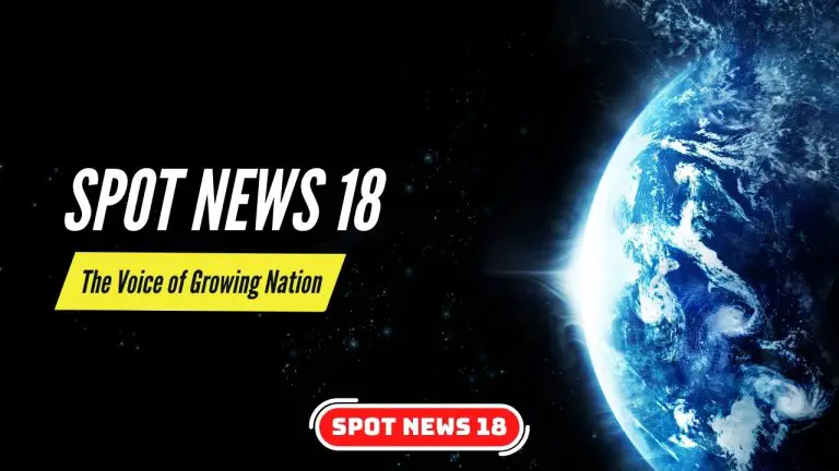 Spot News 18 Present a Global Picture Regionally