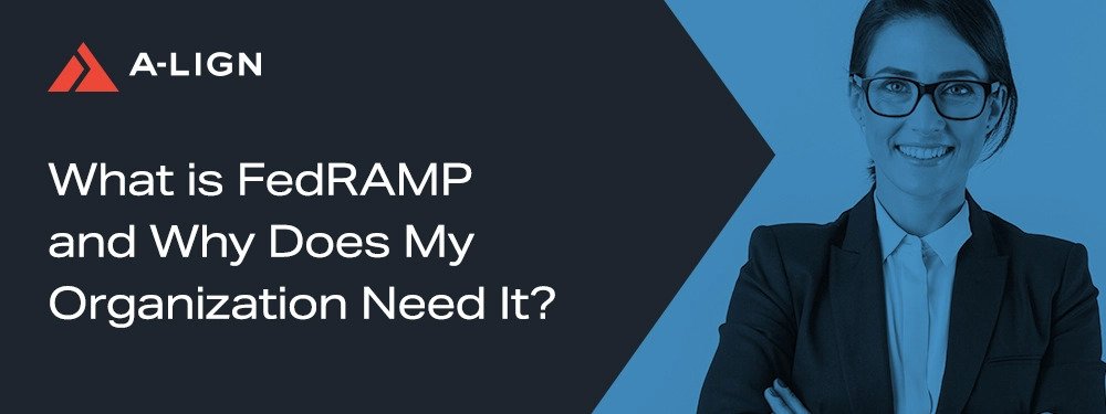 What Is FedRAMP And Why Does My Organization Need It? - TheOmniBuzz