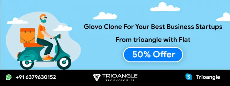 Glovo Clone For Your Best Business Startups From Trioangle with Flat 50% Offer