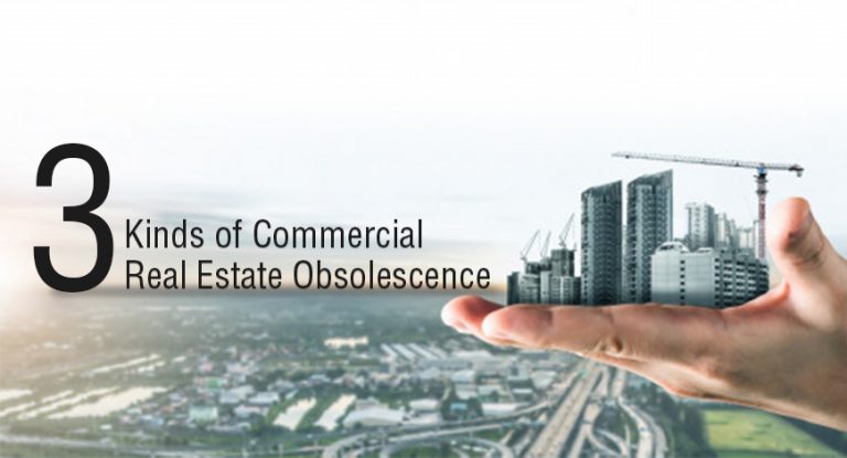 3 Kinds of Commercial Real Estate Obsolescence