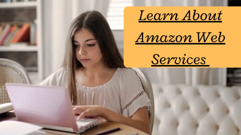 Learn About Amazon Web Services