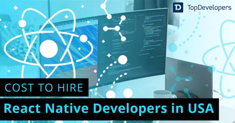 Factors affecting the cost of hiring a React Native developer in USA – TopDevelopers.co