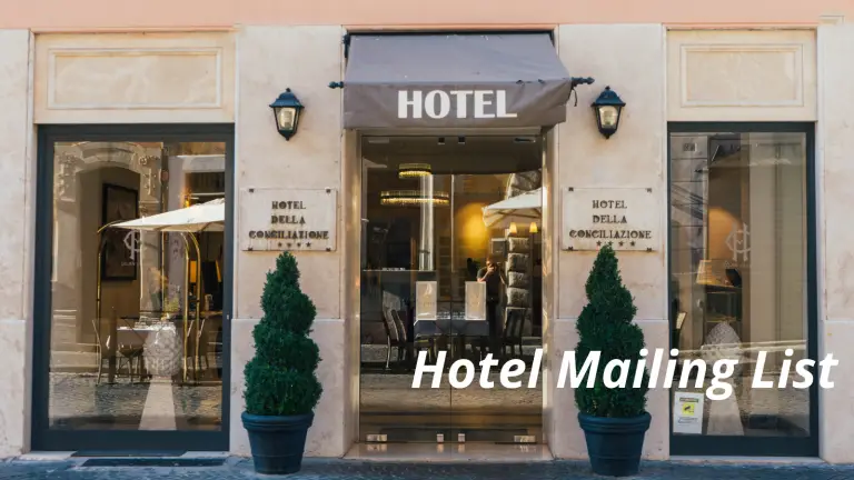With the Hotel Mailing List, B2B marketers can now dream big!