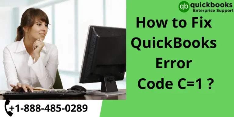 How to fix QuickBooks Error Code C=1?