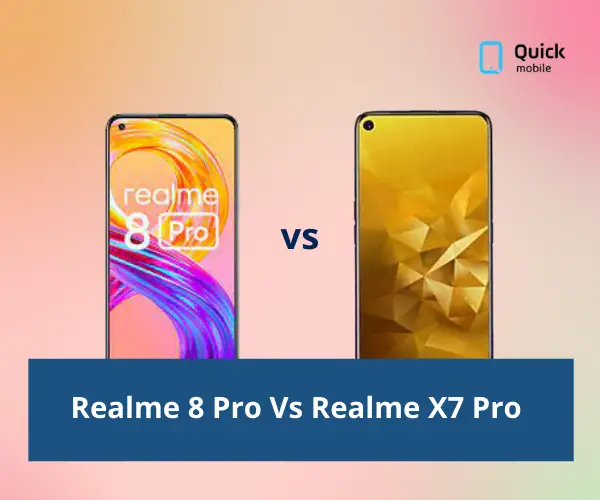Realme 8 Pro Vs Realme X7 Pro
