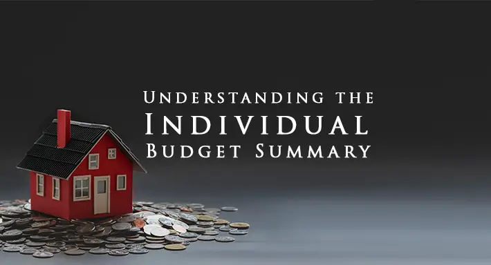 Understanding the Individual Budget Summary