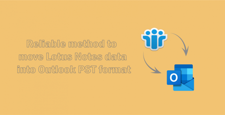 Reliable method to move Lotus Notes data into Outlook PST format