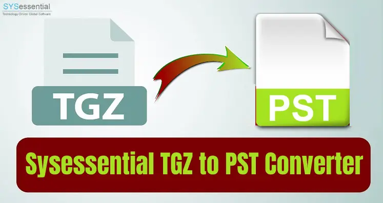 Utilice TGZ to PST Converter para convertir sus archivos TGZ