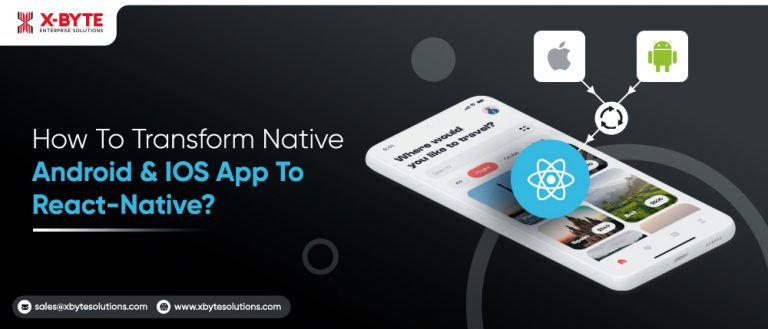 How To Convert Android or iOS App Into React Native?