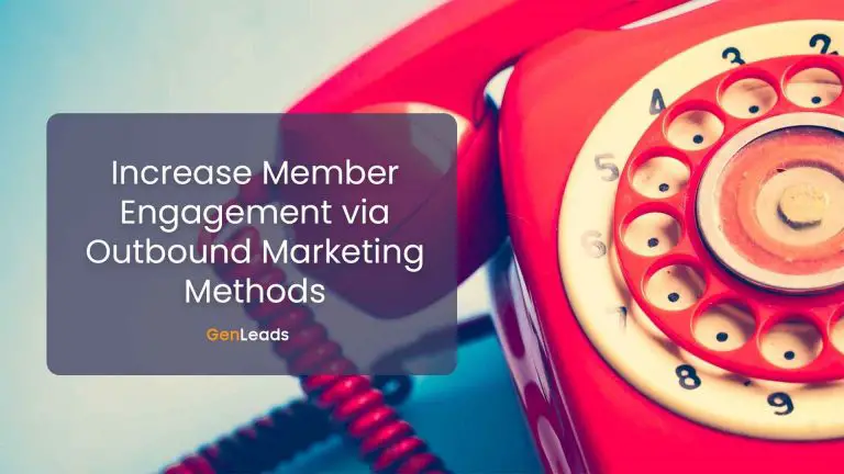 Increase Member Engagement via Outbounding Marketing Methods.