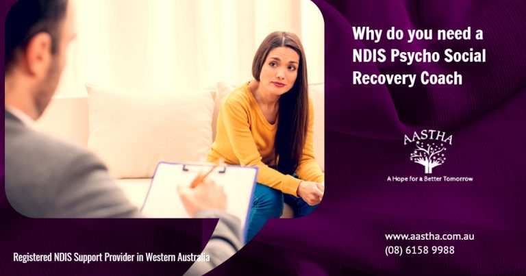 Why do you need a NDIS Psycho-Social Recovery Coach