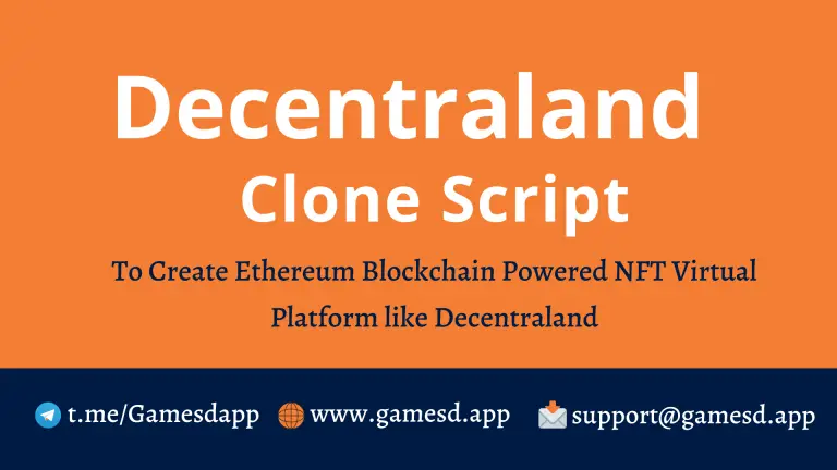 Decentraland Clone Script – To Create NFT based Marketplace Like Decentraland