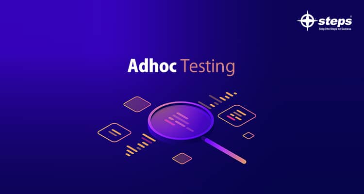 What is Adhoc Testing?