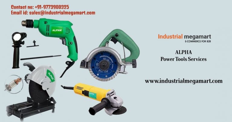 Alpha Power Tools Equipment +91-9773900325