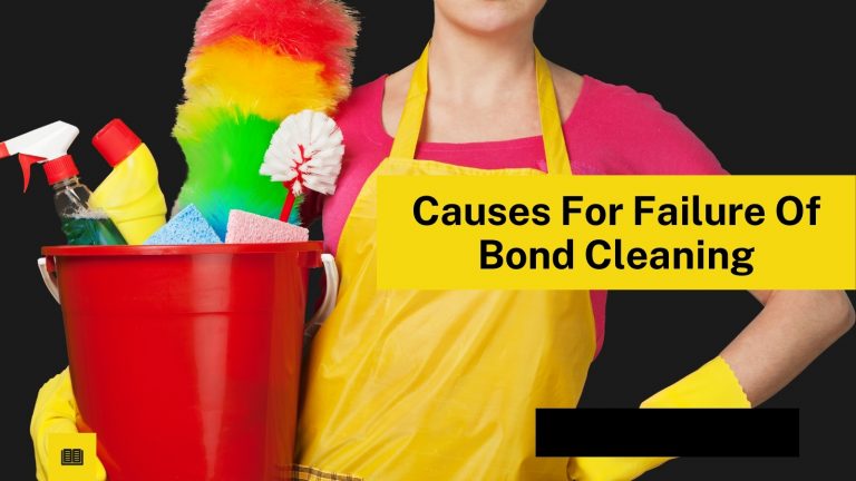 Causes for Failure of Bond Cleaning!