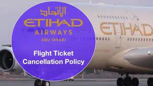 Etihad Airways Cancellation Policy