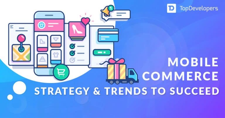 Mobile commerce strategy and trends for 2021 – TopDeveloeprs.co