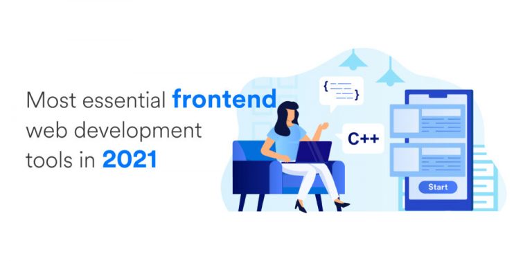 Most Essential Frontend Web Development Tools In 2021