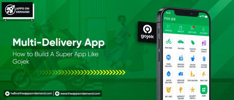 Multi-Delivery App: How to Build A Super App Like Gojek?