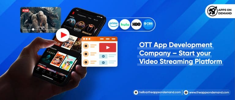 OTT App Development Company – Start Your Video Streaming Platform