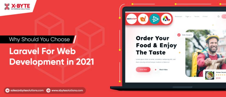 Why Should You Choose Laravel For Web Development in 2021?