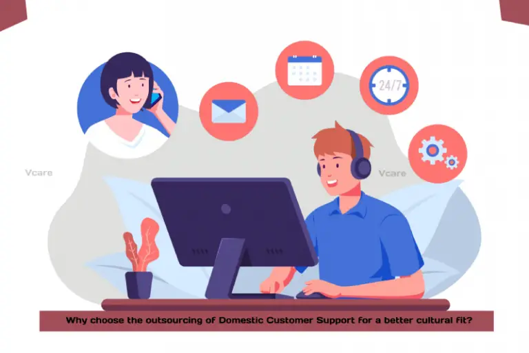 Why choose the outsourcing of Domestic Customer Support for a better cultural fit?