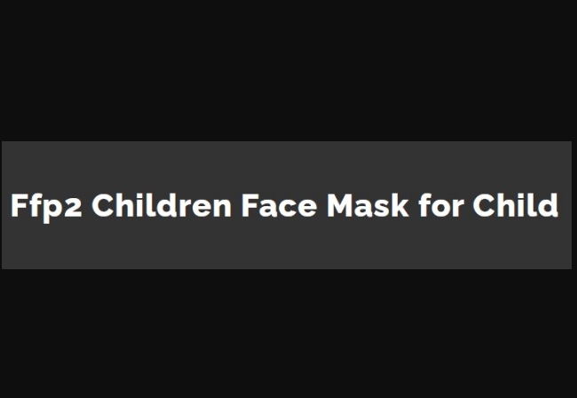 Suggestions on mask use for children