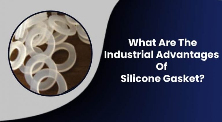 Industrial Advantages of Silicone Gasket