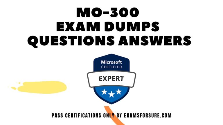 Latest Microsoft Office Specialist – MO-300 Latest Study Questions – MO-300 Exam