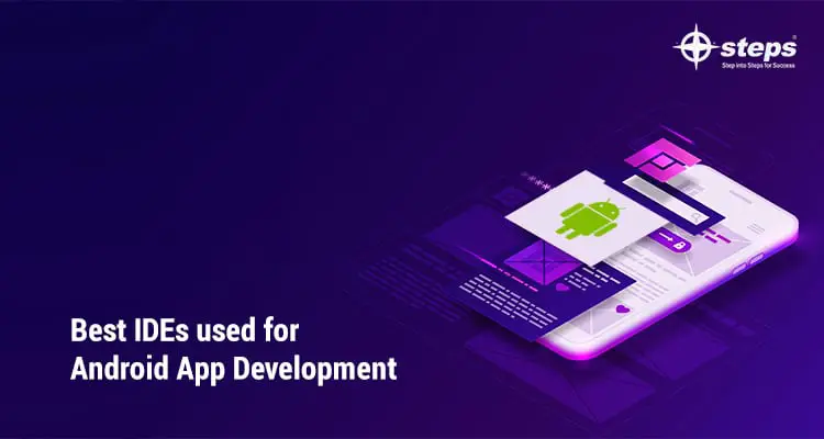 Best IDEs used for Android App Development