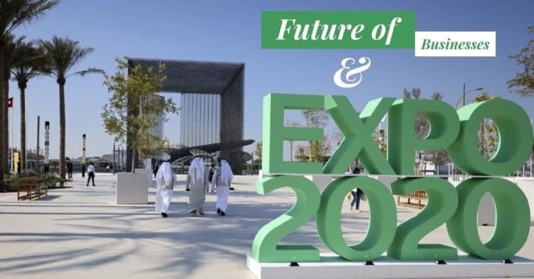 EXPO 2020 and the Future of Businesses in Dubai