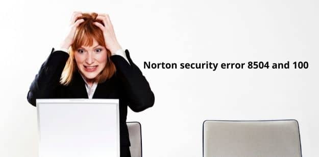 How to solve Norton error code on the system?