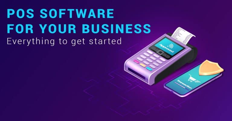 Point-of-Sale (POS) Software: Here’s All You Need to Know