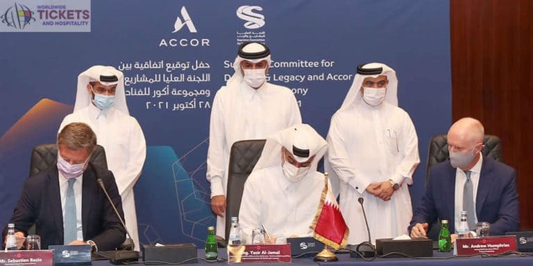 Qatar Football World Cup Tickets: Supreme Committee sign up Accor to manage Football World Cup Hospitality & real estate operations